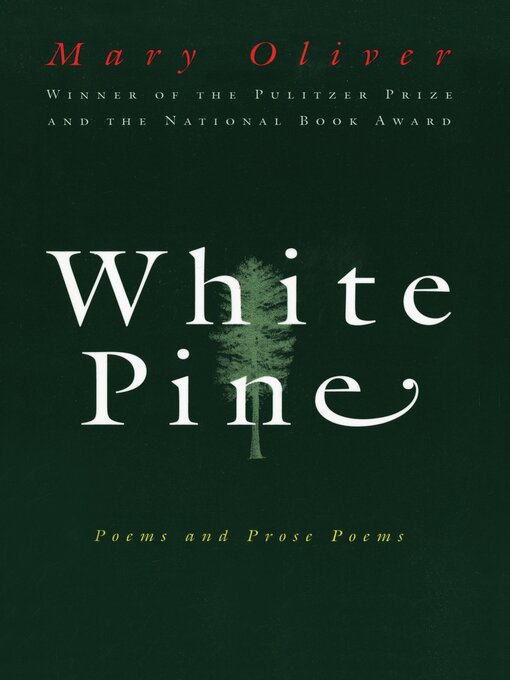 Title details for White Pine by Mary Oliver - Available